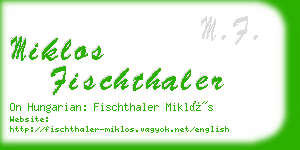 miklos fischthaler business card